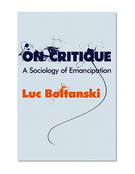 Book Cover On Critique: A Sociology of Emancipation