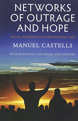 Book Cover Networks of Outrage and Hope: Social Movements in the Internet Age