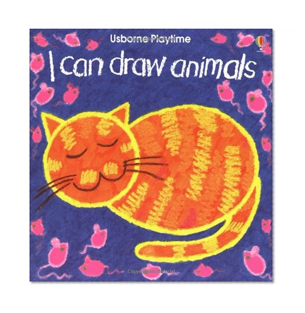 Book Cover I Can Draw Animals (Usborne Playtime Series)