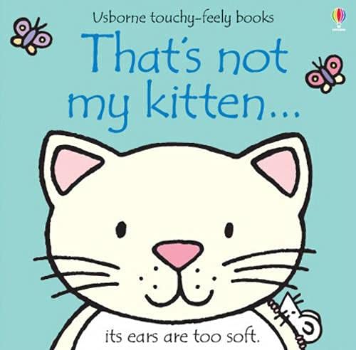 That`S Not My Kitten-Usborne Touchy & Feely Books