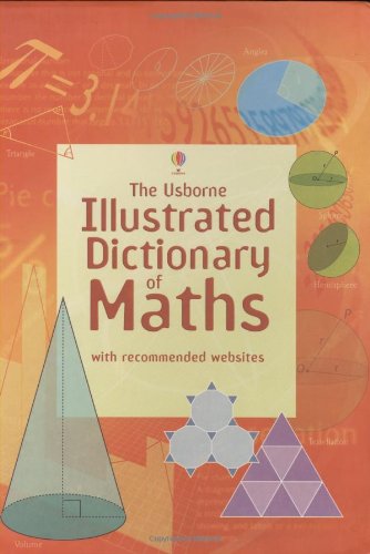 Book Cover Illustrated Dictionary of Maths (Usborne Illustrated Dictionaries) (Usborne Illustrated Dictionaries) (Usborne Illustrated Dictionaries)