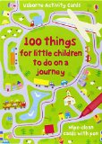 100 Things for Little Children to Do on a Journey (Usborne Activity Cards)