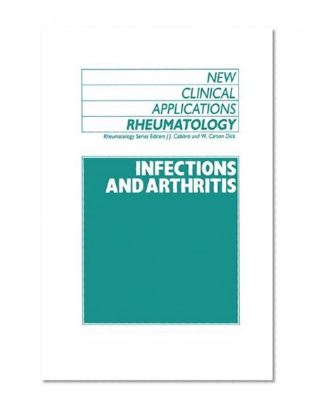 Infections and Arthritis (New Clinical Applications: Rheumatology)