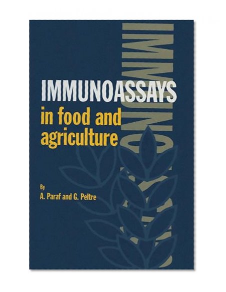 Immunoassays in Food and Agriculture