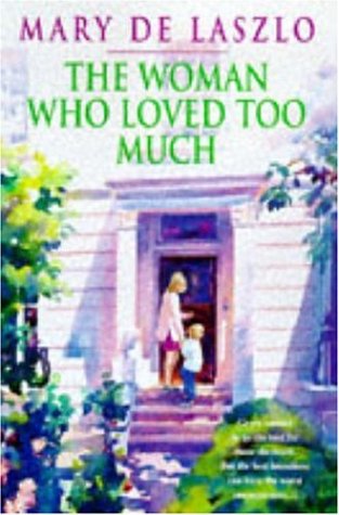 The Woman Who Loved Too Much