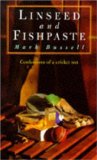 LINSEED AND FISHPASTE