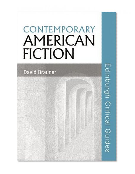 Contemporary American Fiction (Edinburgh Critical Guides to Literature)