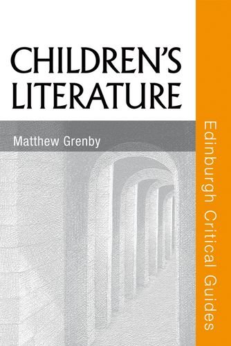 Children's Literature (Edinburgh Critical Guides to Literature)