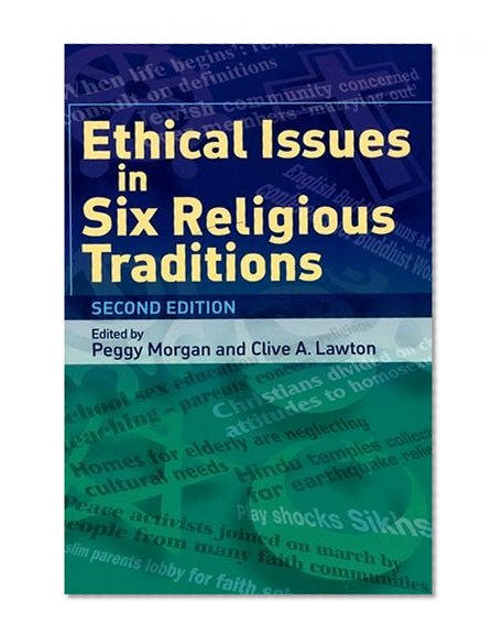 Ethical Issues in Six Religious Traditions
