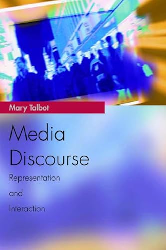 Media Discourse: Representation and Interaction (Media Topics)