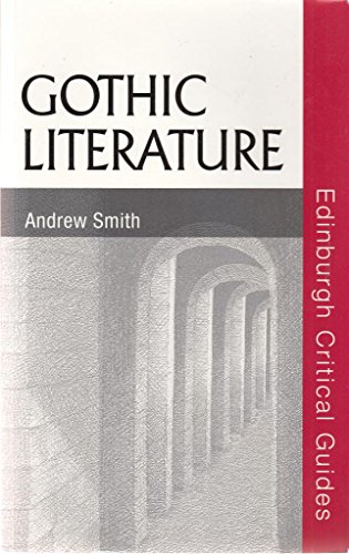 Gothic Literature (Edinburgh Critical Guides to Literature)