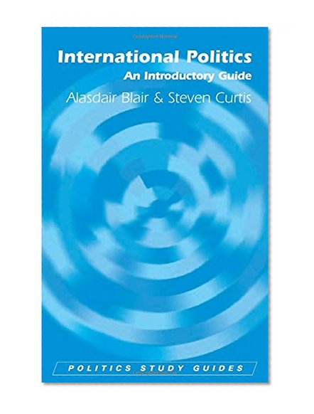 International Politics: An Introductory Guide (Politics Study Guides EUP)