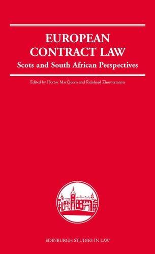 European Contract Law: Scots and South African Perspectives (Edinburgh Studies in Law EUP)