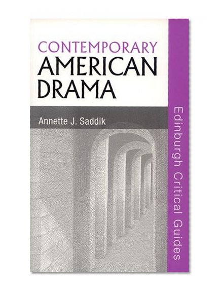 Contemporary American Drama (Edinburgh Critical Guides to Literature)
