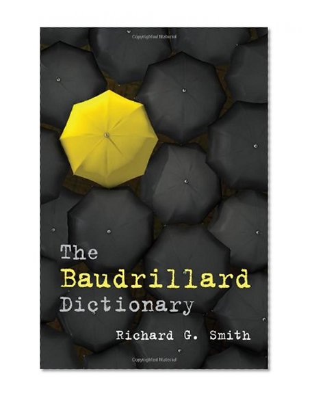 The Baudrillard Dictionary