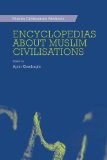 Encylcopedias About Muslim Civilisations: Encyclopedias about Muslim Civilisations (Muslim Civilizations Abstracts)