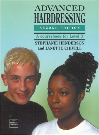 Advanced Hairdressing: A Coursebook for Level 3