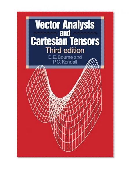 Vector Analysis and Cartesian Tensors, Third edition