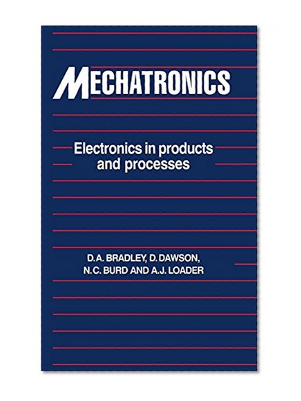 Mechatronics: Electronics in Products and Processes