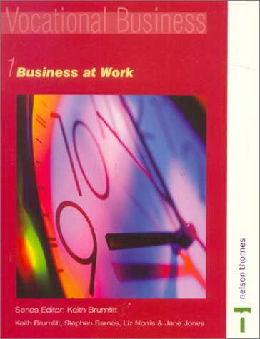 Business at Work (Vocational Business, 1) (Bk. 1)