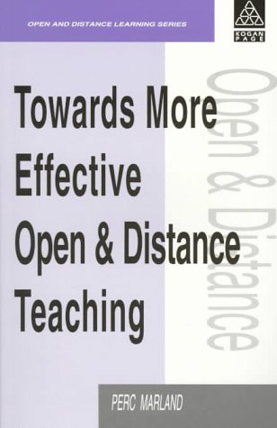 Towards More Effective Open and Distance Learning Teaching (Open and Flexible Learning Series)