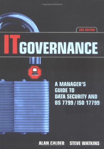 Book Cover IT Governance: A Manager's Guide to Data Security and BS 7799/IS0 17799