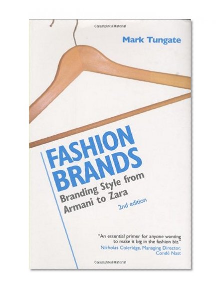 Fashion Brands: Branding Style from Armani to Zara