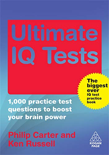 The Ultimate IQ Test Book: 1,000 Practice Test Questions to Boost Your Brain Power (Ultimate Series)