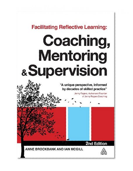 Book Cover Facilitating Reflective Learning: Coaching, Mentoring and Supervision