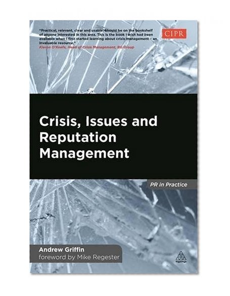 Book Cover Crisis, Issues and Reputation Management: A Handbook for PR and Communications Professionals (PR in Practice)
