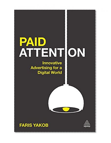 Book Cover Paid Attention: Innovative Advertising for a Digital World (Cambridge Marketing Handbooks)