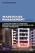 Book Cover Warehouse Management: A Complete Guide to Improving Efficiency and Minimizing Costs in the Modern Warehouse