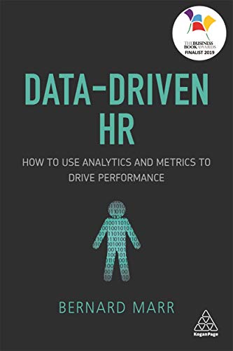Book Cover Data-Driven HR: How to Use Analytics and Metrics to Drive Performance