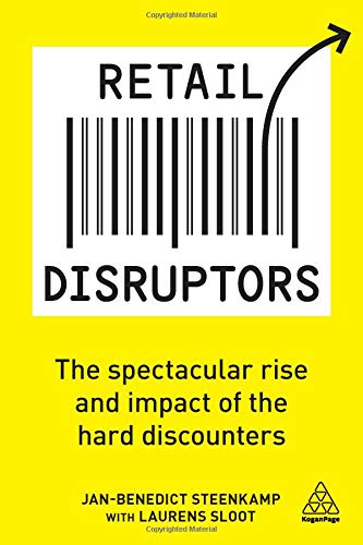 Book Cover Retail Disruptors: The Spectacular Rise and Impact of the Hard Discounters