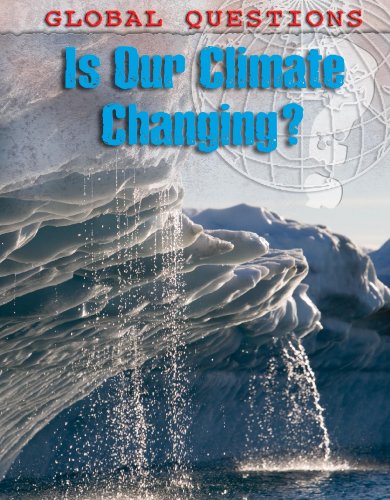 Is Our Climate Changing? (Global Questions)
