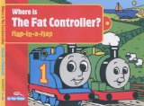 Where is the Fat Controller?: Flap-in-a-flap Book (My First Thomas)