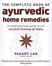 The Complete Book of Ayurvedic Home Remedies