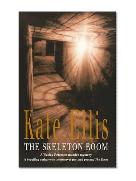 The Skeleton Room: A Wesley Peterson Murder Mystery (The Wesley Peterson Murder Mysteries)