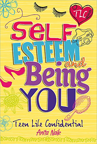 Book Cover Self-Esteem and Being YOU (Teen Life Confidential)