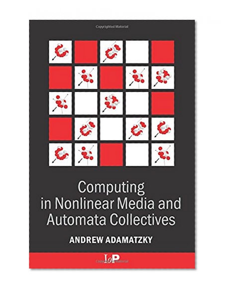 Computing in Nonlinear Media and Automata Collectives