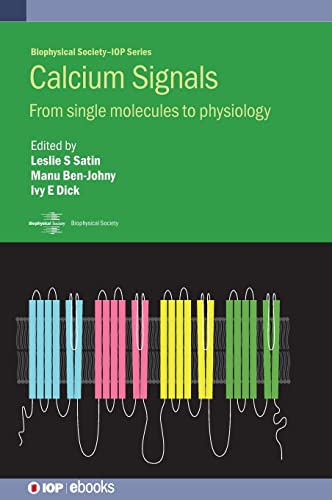 Calcium Signals: From single molecules to physiology (IOP ebooks)