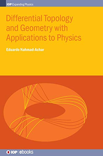 Differential Topology and Geometry with Applications to Physics (IOP Expanding Physics)