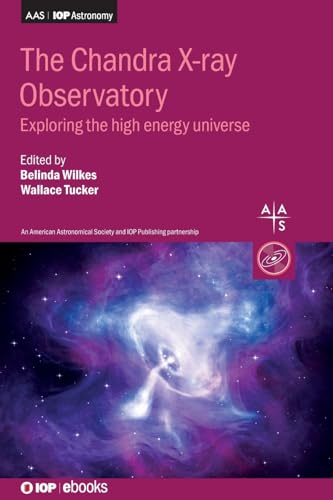 Chandra X-ray Observatory: Exploring the High Energy Universe (Programme: AAS-IOP Astronomy)