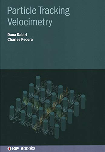 Particle Tracking Velocimetry (IOP ebooks)