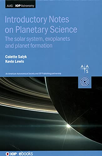 Introductory Notes on Planetary Science: The solar system, exoplanets and planet formation (AAS-IOP Astronomy)