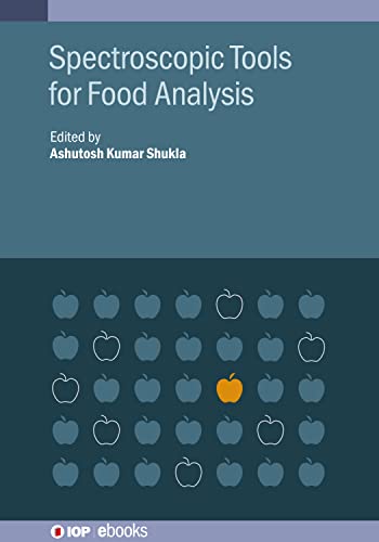 Spectroscopic Tools for Food Analysis (IOP Expanding Physics)