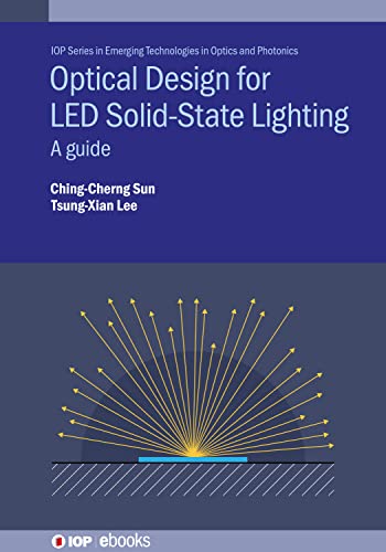 Optical Design for LED Solid State Lighting: A Guide (IPH005)