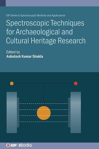 Spectroscopic Techniques for Archaeological and Cultural Heritage Research (IOP ebooks)