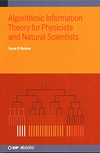 Algorithmic Information Theory for Physicists and Natural Scientists (IOP ebooks)