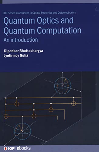 Quantum Optics and Quantum Computation: An introduction (IOP ebooks)